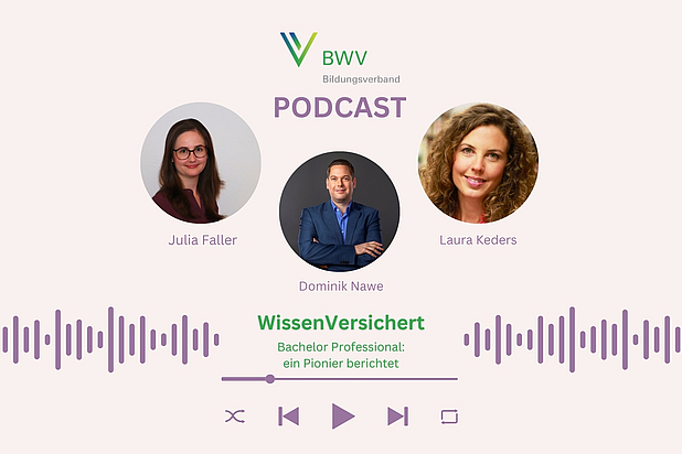 WissenVersichert – Der Podcast für Bildung in der Versicherungsbranche Folge 4: „Bachelor Professional: ein Pionier berichtet“ 